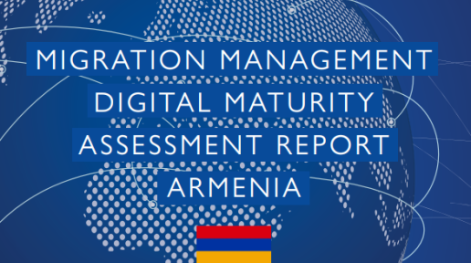 Annex 3 Migration Management Digital Maturity Assessment Report Armenia cover photo.